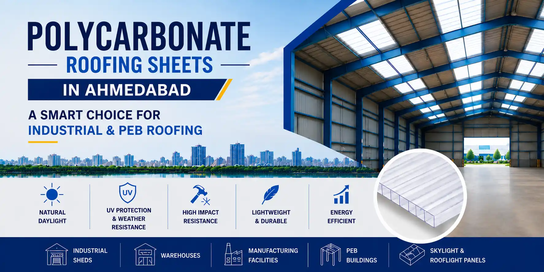Polycarbonate Roofing Sheets in Ahmedabad: A Smart Choice for Industrial & PEB Roofing