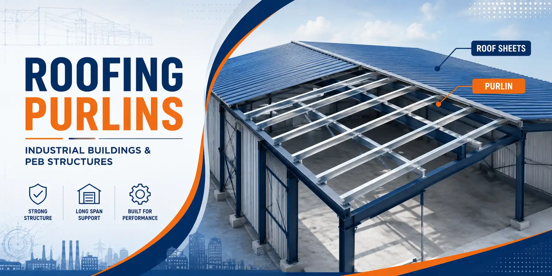 The Complete Guide to Roofing Purlins for Industrial Buildings and PEB Structures