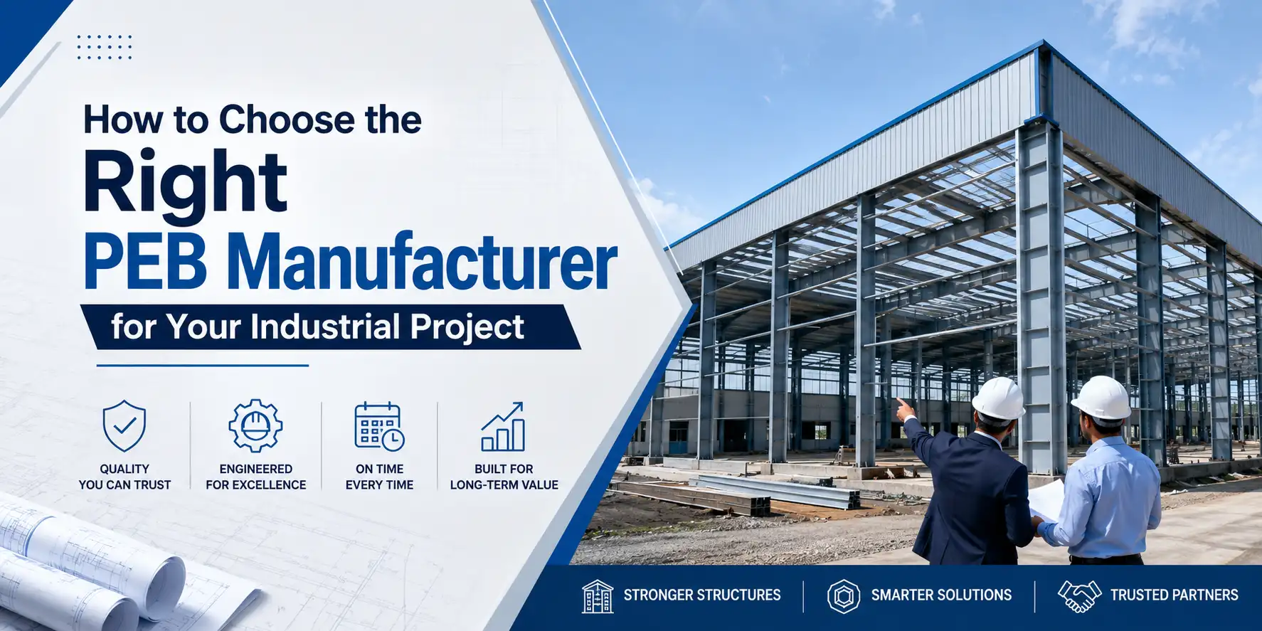How to Choose the Right PEB Manufacturer for Your Industrial Project