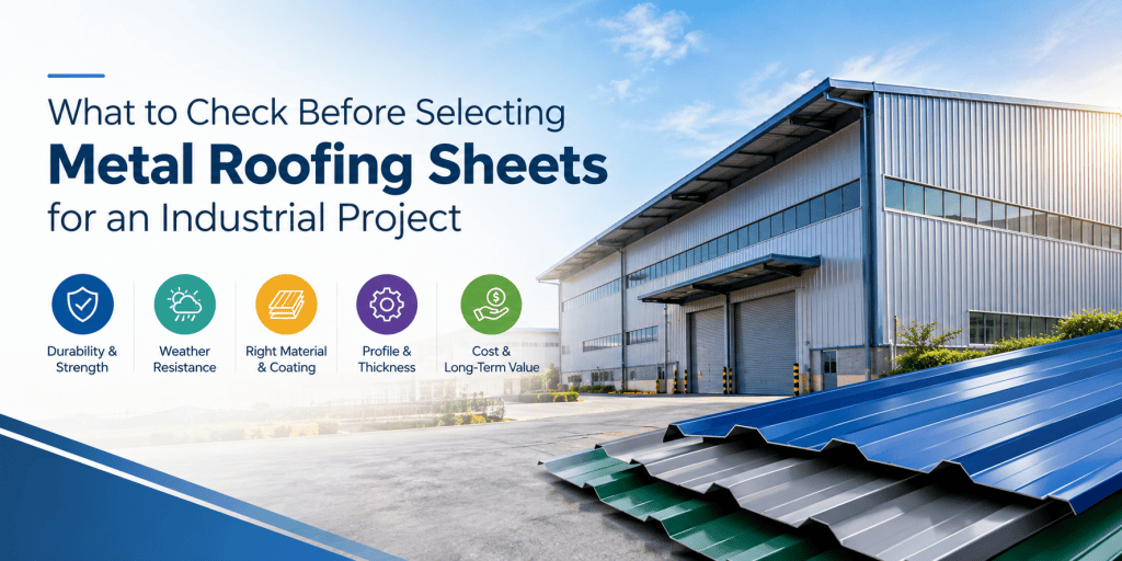 Choosing the Right Metal Roofing Sheets